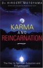 Karma and Reincarnation The Key to Spiritual Evolution and Enlightenment
