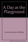 A Day at the Playground