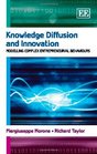 Knowledge Diffusion and Innovation Modelling Complex Entrepreneurial Behaviours