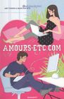 Amours-Etc.com (He Typed. She Typed) (French)