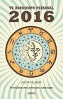 T horoscopo personal 2016 / Your 2016 Personal Horoscope