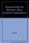 Discovering the Western Past Custom Publication