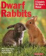 Dwarf Rabbits (Complete Pet Owner's Manual)