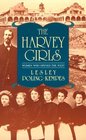 The Harvey Girls Women Who Opened the West