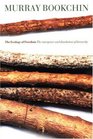 The Ecology of Freedom  The Emergence and Dissolution of Hierarchy