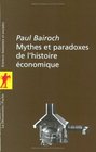 Mythes et Paradoxes de l'histoire conomique