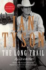 The Long Trail My Life in the West