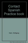 Contact Spanish Practice book