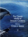 Oasis in Space (The Ocean World of Jacques Cousteau, Vol 1)