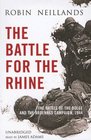 The Battle of the Rhine 1944 Arnhem and the Ardennes the Campaign in Europe