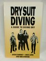 Dry Suit Diving A Guide to Diving Dry