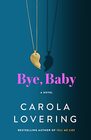 Bye Baby A Novel
