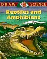 Reptiles and Amphibians (Draw Science)