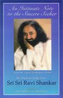 An Intimate Note to the Sincere Seeker Volume 4 July 30 1998 to July 28 1999 Weekly Knowledge from Sri Sri Ravi Shankar