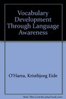 Vocabulary Development Through Language Awareness