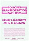Policing Transportation Facilities