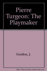 Pierre Turgeon The Playmaker