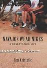 Navajos Wear Nikes A Reservation Life