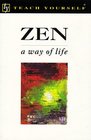 Zen A Way of Life