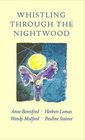 Whistling Through the Nightwood