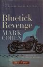 Bluetick Revenge   by Mark Cohen