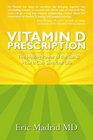 Vitamin D Prescription: The Healing Power of the Sun & How It Can Save Your Life