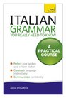 Teach Yourself Italian Grammar You Really Need to Know
