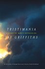 Tristimania A Diary of Manic Depression
