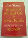 Music and Musical Life in Soviet Russia Enlarged Edition19171981