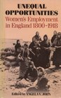 Unequal Opportunities Women's Employment in England 18001918