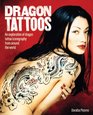 Dragon Tattoos An Exploration of Dragon Tattoo Iconography from Around the World
