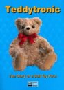 Teddytronic the Story of a Soft Toy Firm Single User