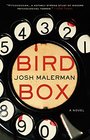 Bird Box A Novel