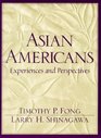Asian Americans Experiences and Perspectives