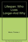 Lifespan Who Lives LongerAnd Why