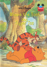 Winnie The Pooh and Tigger Too