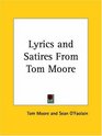 Lyrics and Satires From Tom Moore
