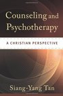 Counseling and Psychotherapy A Christian Perspective