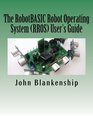The RobotBASIC Robot Operating System  User's Guide