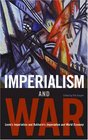 Imperialism and War Classic Writings by VI Lenin and Nikolai Bukharin