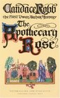 The Apothecary Rose (A Medieval Mystery)