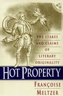 Hot Property  The Stakes and Claims of Literary Originality