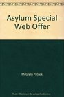 Asylum Special Web Offer