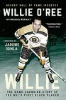 Willie The GameChanging Story of the NHL's First Black Player