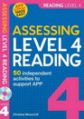 Assessing Level 4 Reading Independent Activities to Support APP