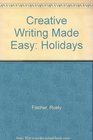 Creative Writing Made Easy Holidays