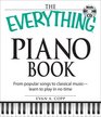 The Everything Piano Book with CD From  popular songs to clasical music  learn to play in no time