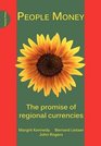 People Money The Promise of Regional Currencies
