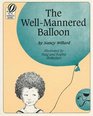 The WellMannered Balloon