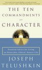 The Ten Commandments of Character  Essential Advice for Living an Honorable Ethical Honest Life